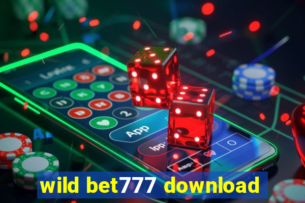 wild bet777 download